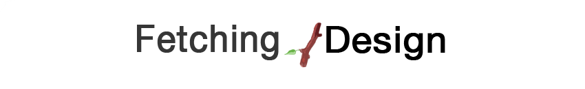 Fetching Design